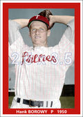 Hank Borowy - 1950 Philadelphia Phillies - choose a size & style