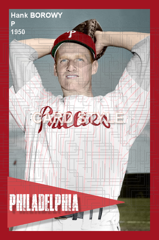 Hank Borowy - 1950 Philadelphia Phillies - choose a size & style