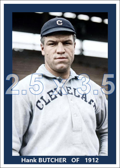 Hank Butcher - 1912 Cleveland Naps - choose a size & style
