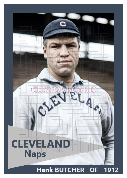 Hank Butcher - 1912 Cleveland Naps - choose a size & style