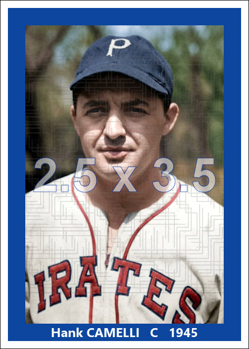 Hank Camelli - 1945 Pittsburgh Pirates - choose a size & style