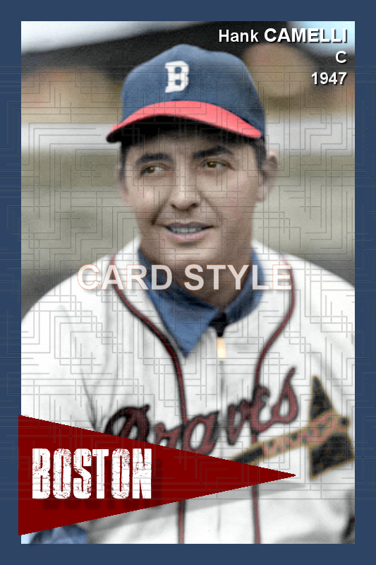Hank Camelli - 1947 Boston Braves - choose a size & style