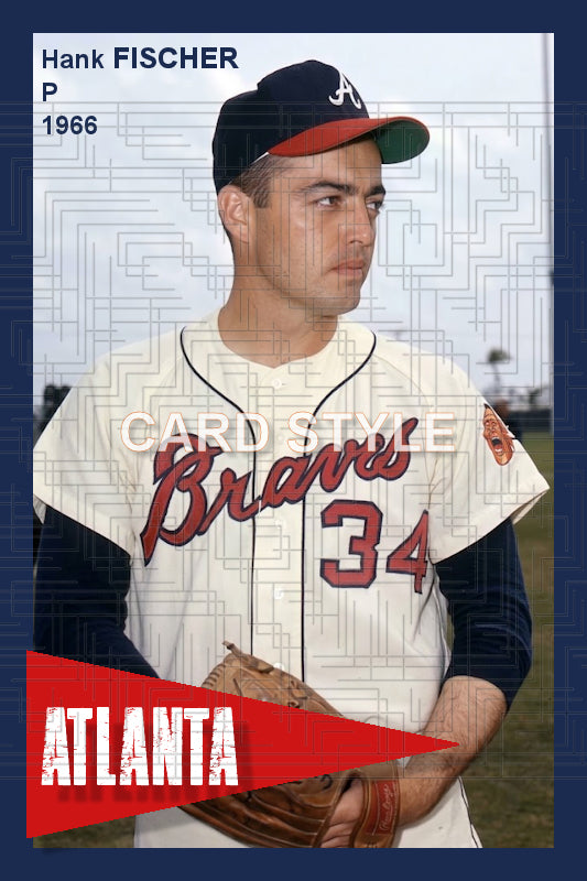 Hank Fischer - 1966 Atlanta Braves - choose a size & style