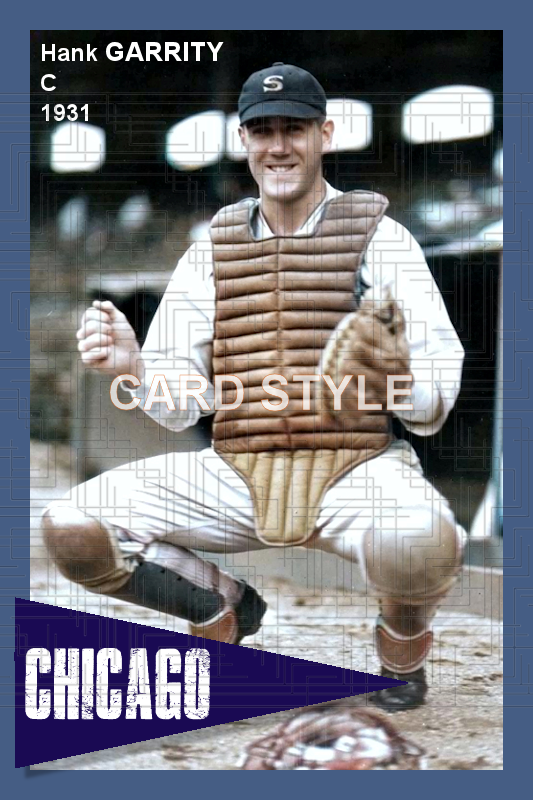 Hank Garrity - 1931 Chicago White Sox - choose a size & style