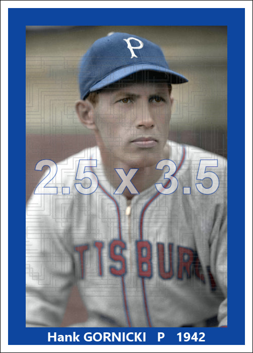 Hank Gornicki - 1942 Pittsburgh Pirates - choose a size & style