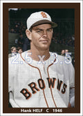 Hank Helf - 1946 St. Louis Browns - choose a size & style