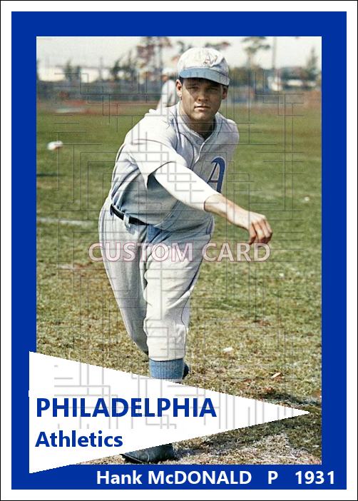 Hank McDonald - 1931 Philadelphia Athletics - choose a size & style