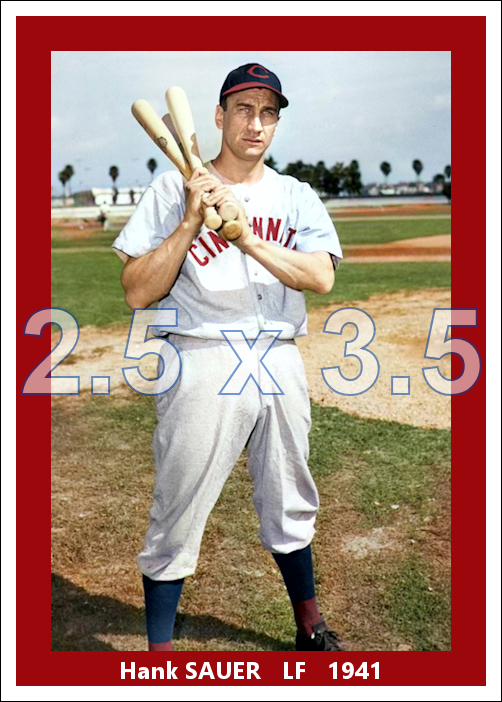 Hank Sauer - 1941 Cincinnati Reds - choose a size & style