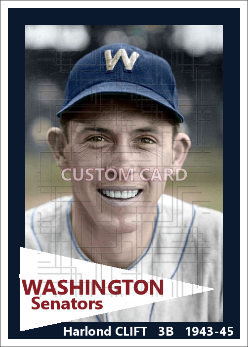 Harlond Clift - 1943-45 Washington Senators - choose a size & style