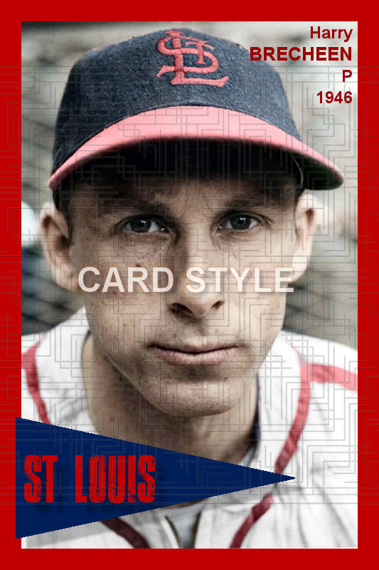 Harry Brecheen - 1946 St. Louis Cardinals - choose a size & style