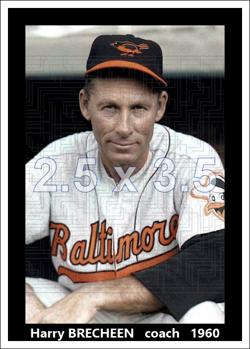 Harry Brecheen - 1960 Baltimore Orioles - choose a size & style
