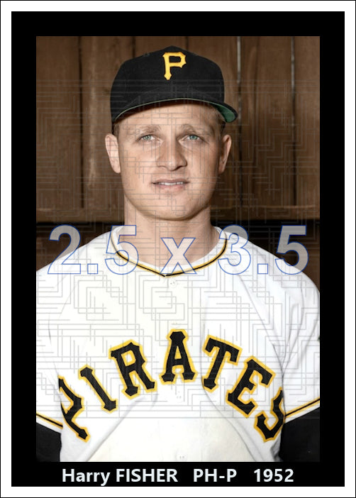 Harry Fisher - 1952 Pittsburgh Pirates - choose a size & style