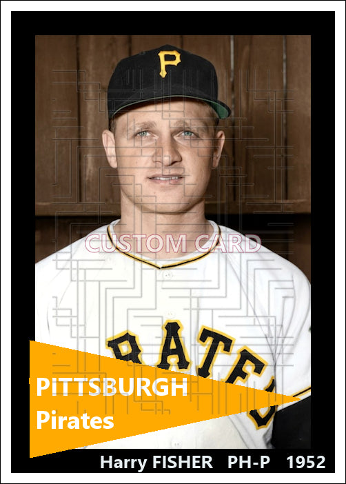 Harry Fisher - 1952 Pittsburgh Pirates - choose a size & style