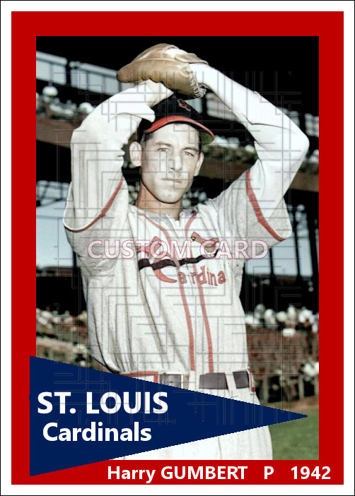 Harry Gumbert - 1942 St. Louis Cardinals - choose a size & style