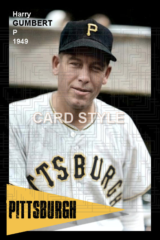 Harry Gumbert - 1949 Pittsburgh Pirates - choose a size & style