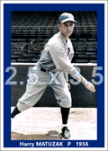 Harry Matuzak - 1936 Philadelphia Athletics - choose a size & style