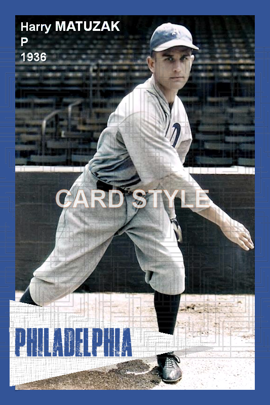 Harry Matuzak - 1936 Philadelphia Athletics - choose a size & style