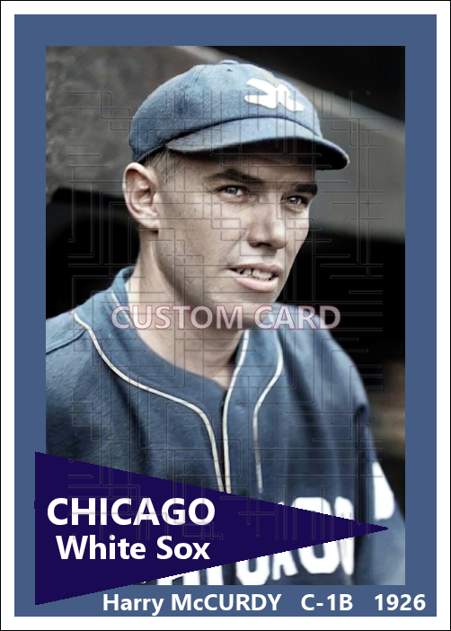 Harry McCurdy - 1926 Chicago White Sox - choose a size & style
