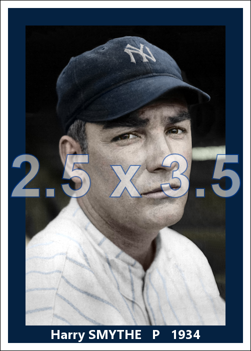 Harry Smythe - 1934 New York Yankees - choose a size & style