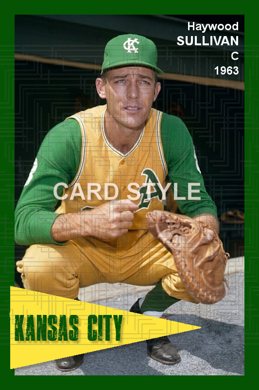 Haywood Sullivan - 1963 Kansas City Athletics - choose a size & style