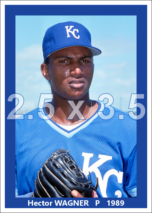 Hector Wagner - 1989 Kansas City Royals - choose a size & style