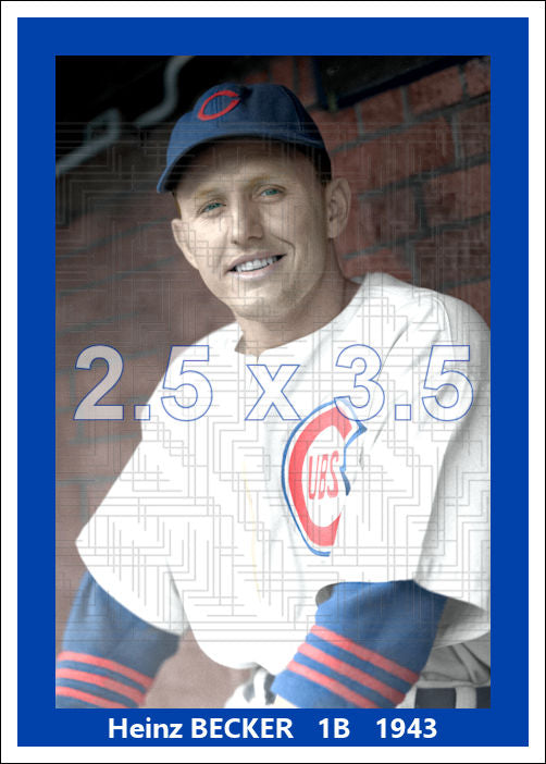 Heinz Becker - 1943 Chicago Cubs - choose a size & style