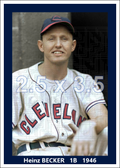 Heinz Becker - 1946 Cleveland Indians - choose a size & style