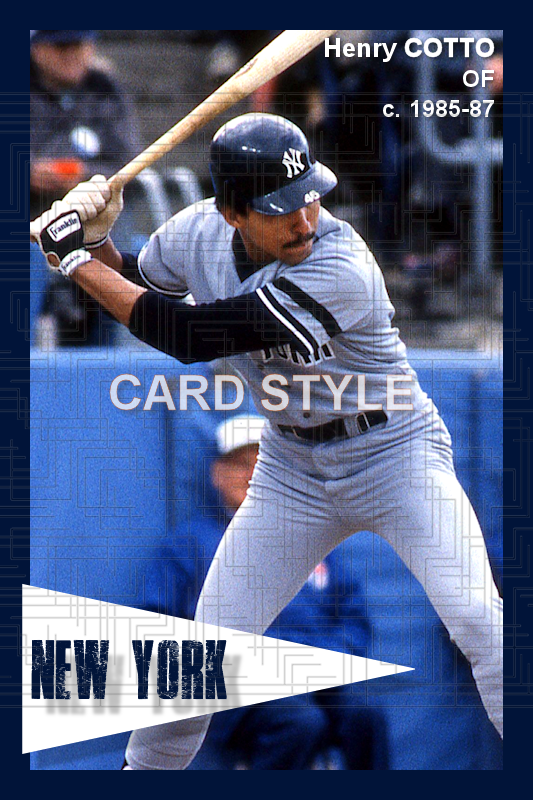 Henry Cotto - 1985-87 New York Yankees - choose a size & style