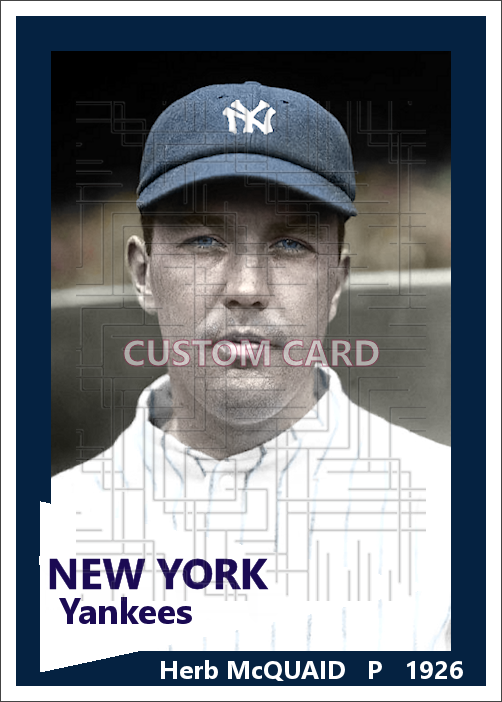 Herb McQuaid - 1926 New York Yankees - choose a size & style