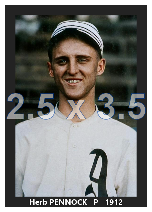 Herb Pennock - 1912 Philadelphia Athletics - choose a size & style