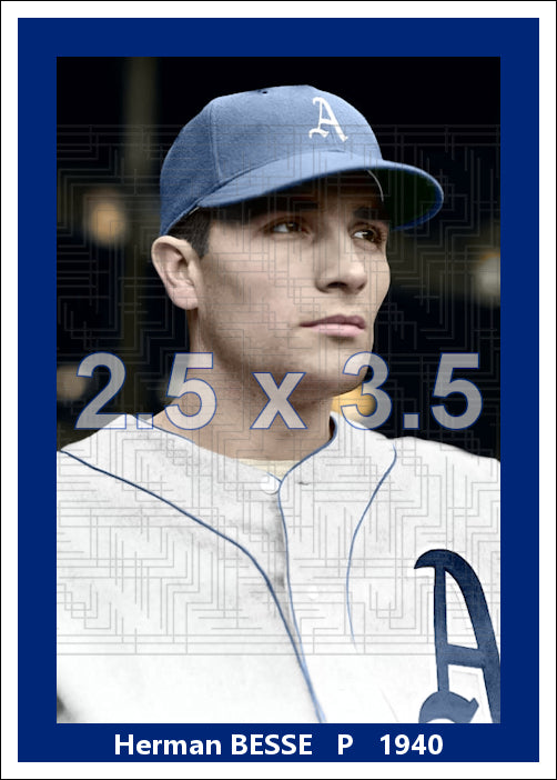 Herman Besse - 1940 Philadelphia Athletics - choose a size & style