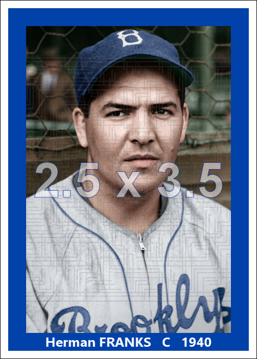 Herman Franks - 1940 Brooklyn Dodgers - choose a size & style