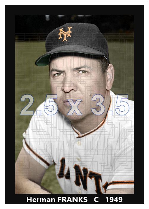 Herman Franks - 1949 New York Giants - choose a size & style