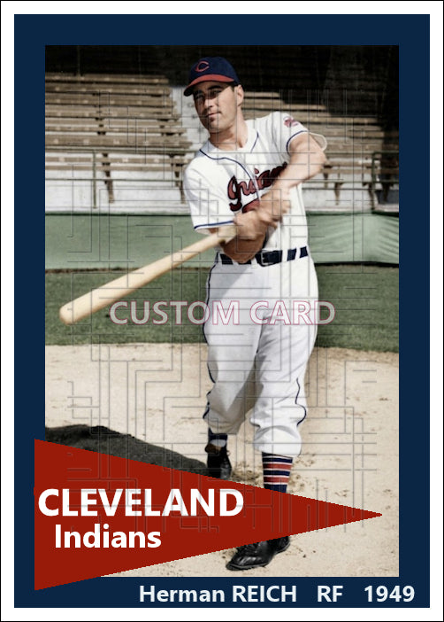 Herman Reich - 1949 Cleveland Indians - choose a size & style