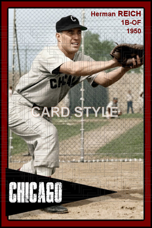 Herman Reich - 1950 Chicago White Sox - choose a size & style