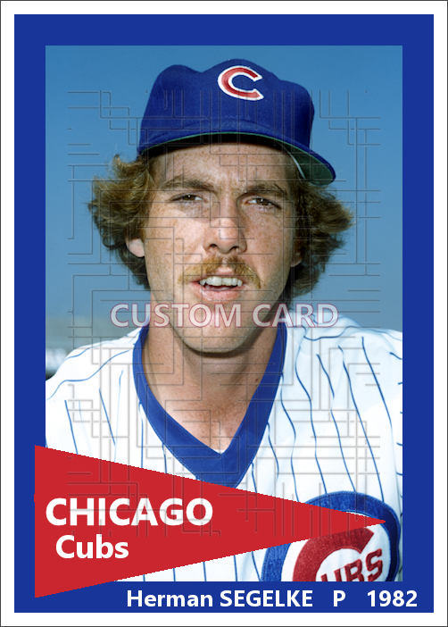 Herman Segelke - 1982 Chicago Cubs - choose a size & style