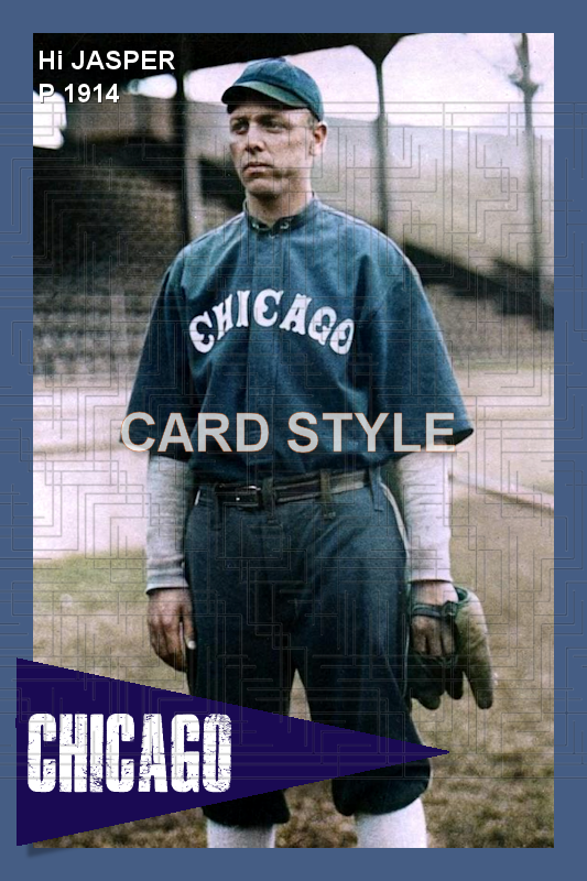 Hi Jasper - 1914 Chicago White Sox - choose a size & style