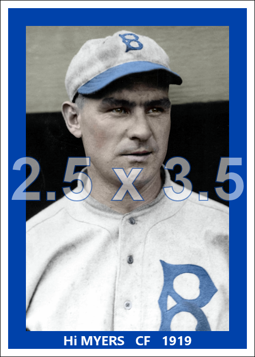 Hi Myers - 1919 Brooklyn Robins - choose a size & style