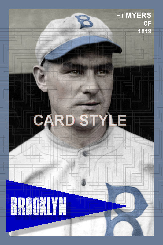Hi Myers - 1919 Brooklyn Robins - choose a size & style