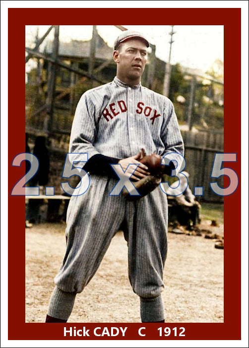 Hick Cady - 1912 Boston Red Sox - choose a size & style