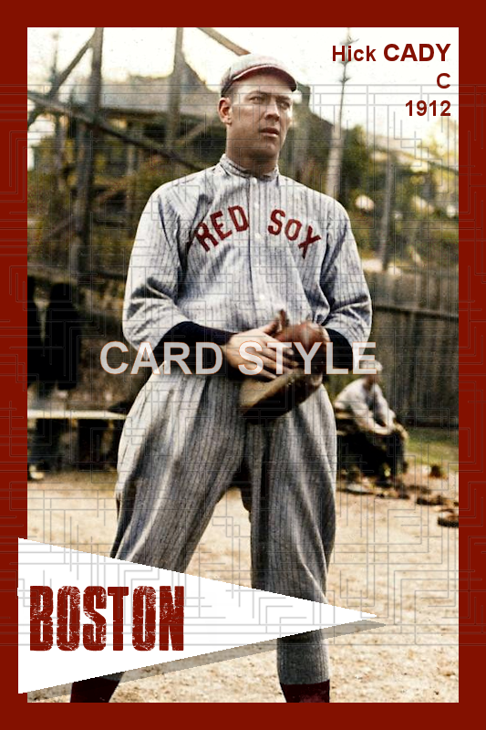 Hick Cady - 1912 Boston Red Sox - choose a size & style