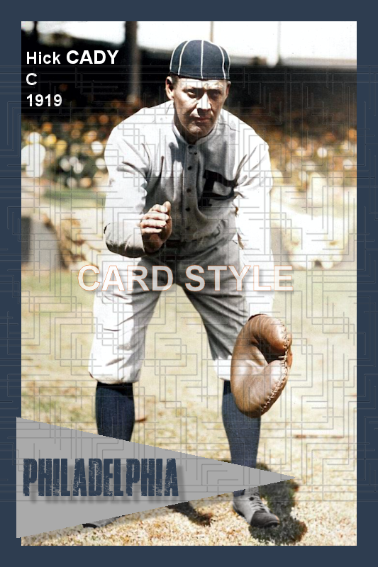 Hick Cady - 1919 Philadelphia Phillies - choose a size & style