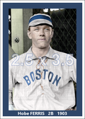 Hobe Ferris - 1903 Boston Americans - choose a size & style