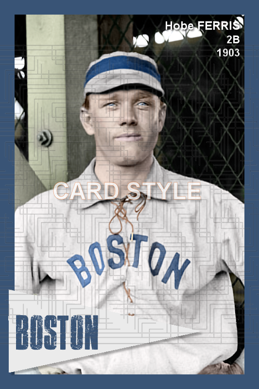 Hobe Ferris - 1903 Boston Americans - choose a size & style