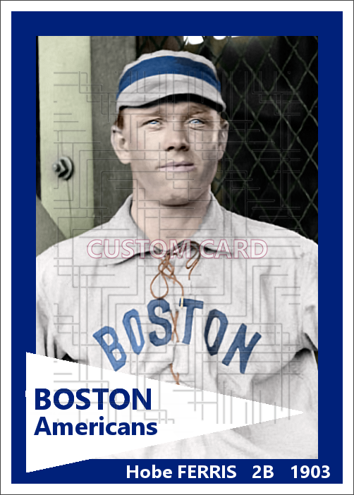 Hobe Ferris - 1903 Boston Americans - choose a size & style