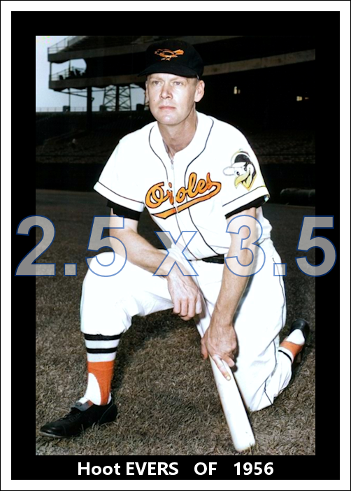 Hoot Evers - 1956 Baltimore Orioles - choose a size & style