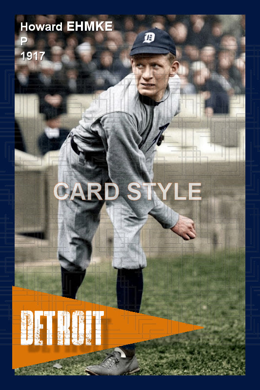 Howard Ehmke - 1917 Detroit Tigers - choose a size & style