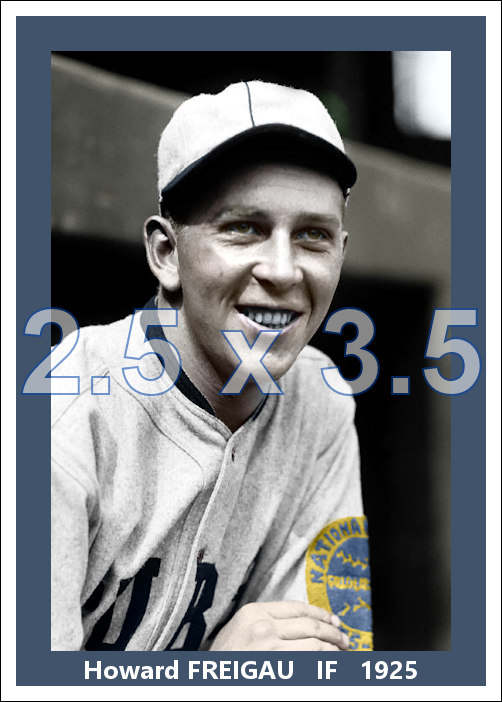 Howard Freigau - 1925 Chicago Cubs - choose a size & style