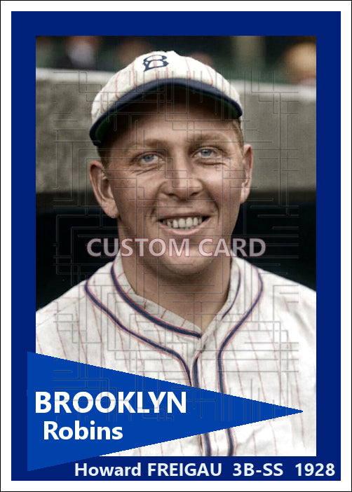 Howard Freigau - 1928 Brooklyn Robins - choose a size & style