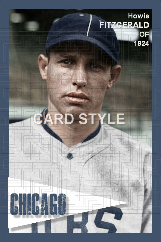 Howie Fitzgerald - 1924 Chicago Cubs - choose a size & style